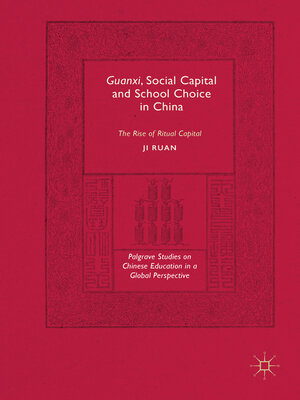 cover image of Guanxi, Social Capital and School Choice in China
